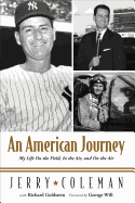 An American Journey: My Life on the Field, in the Air, and on the Air