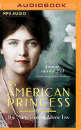 An American Princess: The Many Lives of Allene Tew