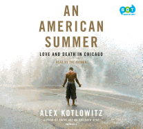 An American Summer: Love and Death in Chicago