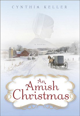 An Amish Christmas - Keller, Cynthia