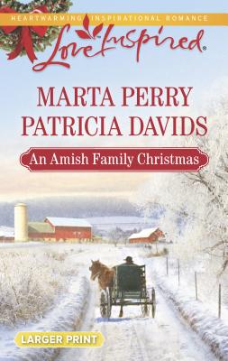 An Amish Family Christmas: An Anthology - Perry, Marta, and Davids, Patricia