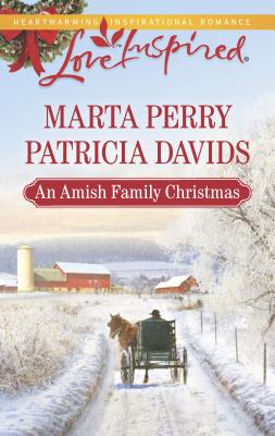 An Amish Family Christmas: An Anthology - Perry, Marta, and Davids, Patricia