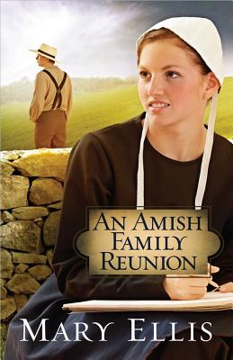 An Amish Family Reunion - Ellis, Mary