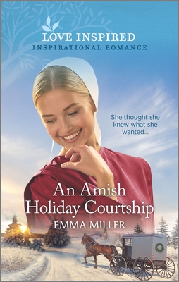 An Amish Holiday Courtship - Miller, Emma