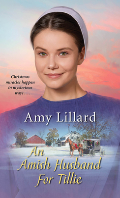 An Amish Husband for Tillie - Lillard, Amy