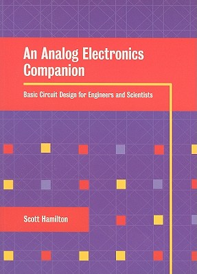 An Analog Electronics Companion - Hamilton, Scott