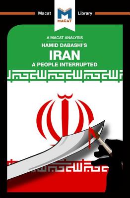 An Analysis of Hamid Dabashi's Iran: A People Interrupted - Gibson, Bryan