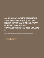 An Analysis of Horsemanship Volume 3