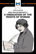 An Analysis of Mary Wollstonecraft's a Vindication of the Rights of Woman