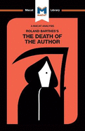 An Analysis of Roland Barthes's the Death of the Author