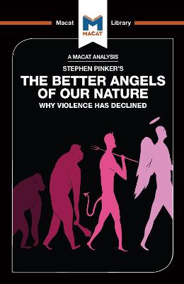 An Analysis of Steven Pinker's the Better Angels of Our Nature: Why Violence Has Declined - Smortchkova, Joulia