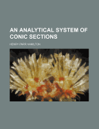 An Analytical System of Conic Sections