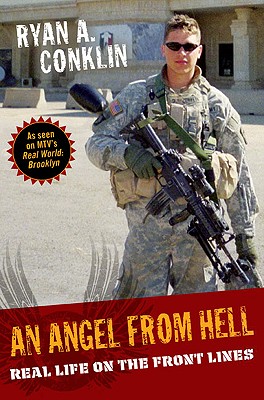 An Angel from Hell: Real Life on the Front Lines - Conklin, Ryan A