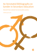 An Annotated Bibliography on Gender in Secondary Education: Research from Selected Commonwealth Countries