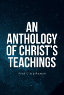 An Anthology of Christ's Teachings