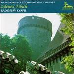 An Anthology of Czech Piano Music, Vol. 5: Zdenek Fibich - Radoslav Kvapil (piano)