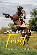 An Appalling Betrayal of Trust