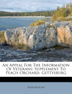 An Appeal for the Information of Veterans: Supplement to Peach Orchard, Gettysburg