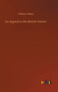 An Appeal To the British Nation