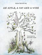 An Apple, a Cat and a Wish: A story to lift spirits, ignite imaginations and to help children on their way