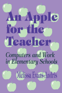 An Apple for the Teacher: Computers and Work in Elementary Schools