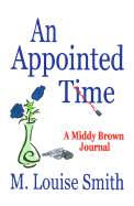 An Appointed Time: A Middy Brown Journal