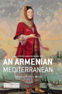 An Armenian Mediterranean: Words and Worlds in Motion