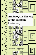 An Arrogant History of the Western University