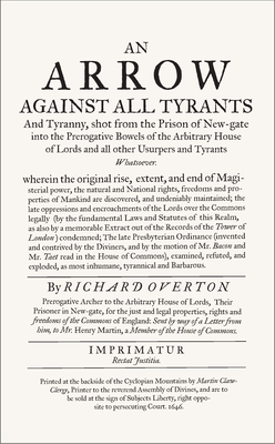 An Arrow Against All Tyrants: Introduction by Ian Gadd - Overton, Richard, and Gadd, Ian (Introduction by)