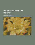 An Art-Student in Munich