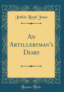 An Artilleryman's Diary (Classic Reprint)