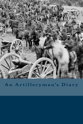 An Artilleryman's Diary - Jones, Jenkin Lloyd