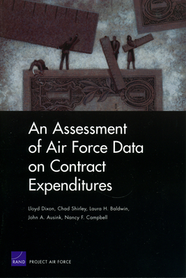 An Assessment of Air Force Data on Contract Expenditures - Dixon, Lloyd