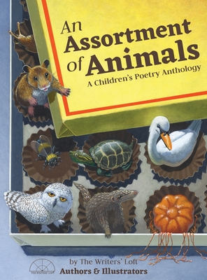 An Assortment of Animals: A Children's Poetry Anthology - Wixted, Kristen, and Kelly, Heather, and Buchinski, Doreen