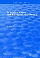 An Atlas for Staging Mammalian and Chick Embryos