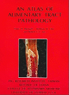 An Atlas of Alimentary Tract Pathology