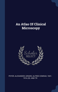 An Atlas Of Clinical Microscopy