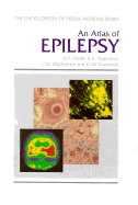 An Atlas of Epilepsy - Smith, D F, and Smith, David W, and Appleton, Richard E