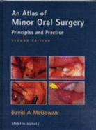 An Atlas of Minor Oral Surgery: Principles and Practice