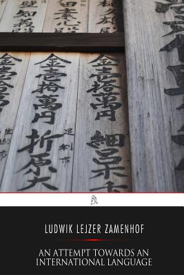 An Attempt Towards An International Language - Phillips Jr, Henry (Translated by), and (Dr Esperanto), Ludwik Lejzer Zamenhof