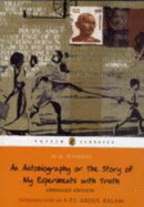An Autobiography or the Story of My Experiments with Truth - Gandhi, Mahatma