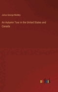 An Autumn Tour in the United States and Canada