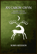 An Carow Gwyn: Sorcery and the Ancient Fayerie Faith