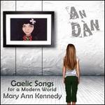 An Dn: Gaelic Songs for a Modern World