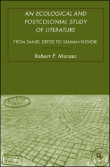 An Ecological and Postcolonial Study of Literature: From Daniel Defoe to Salman Rushdie