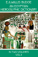 An Egyptian Hieroglyphic Dictionary, Vol. 2