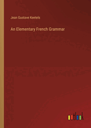 An Elementary French Grammar
