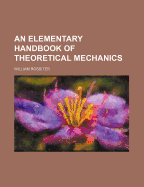 An Elementary Handbook of Theoretical Mechanics