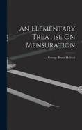 An Elementary Treatise On Mensuration