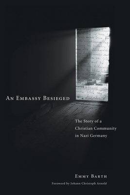 An Embassy Besieged - Barth, Emmy